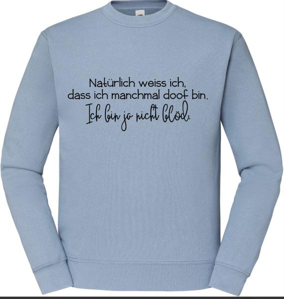 ich bin ja nicht blöd